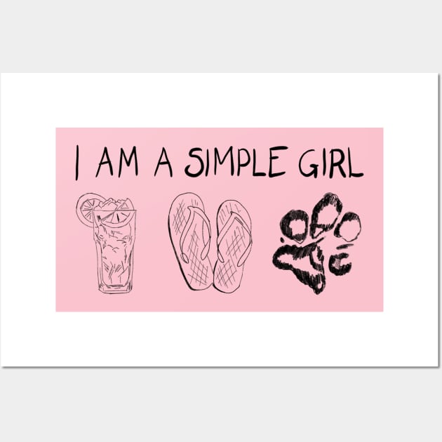 I am a simple girl Wall Art by UltraPod